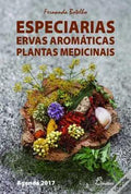 Especiarias, Ervas Aromáticas e Plantas Medicinais - Agenda 2017