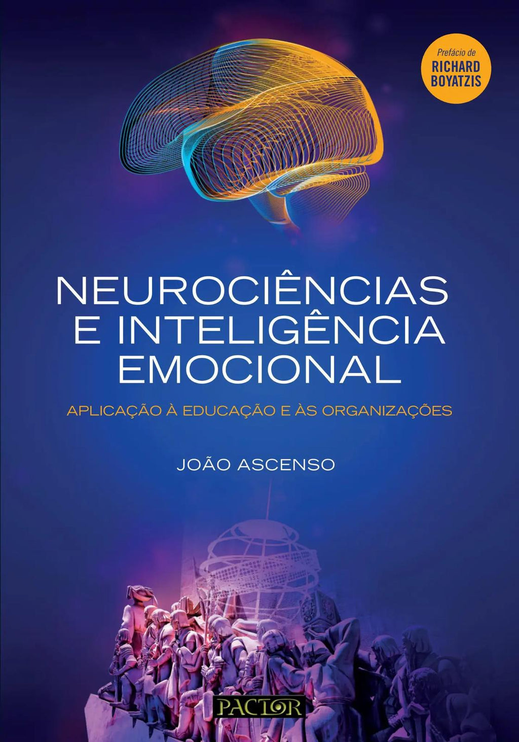 Neurociências e Inteligência Emocional – Aplicação à Educação e às Organizações