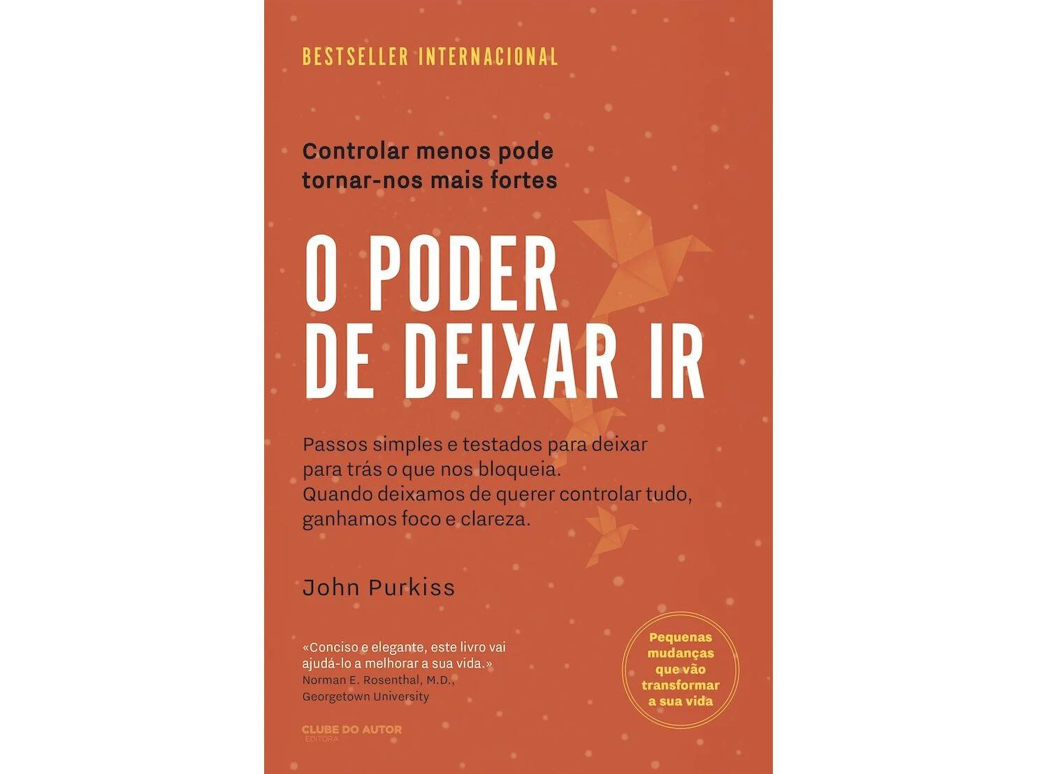 O Poder de Deixar Ir – Controlar Menos Pode Tornar-nos Mais Fortes